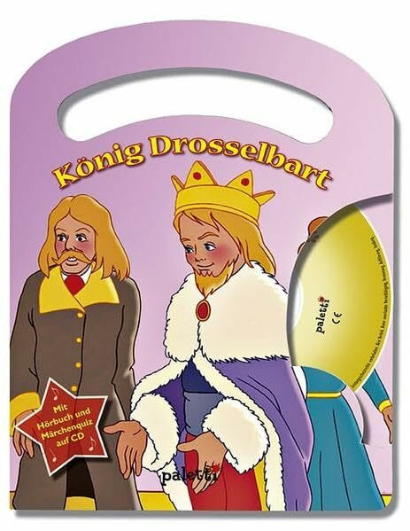 König Drosselbart: Märchen