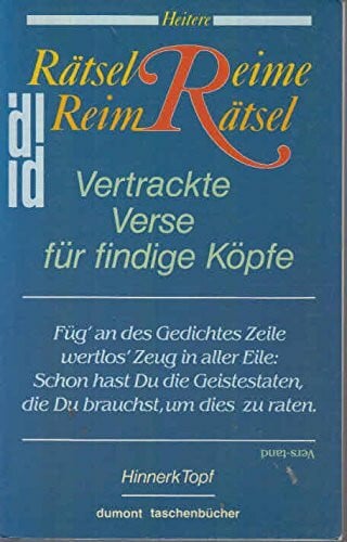 Rätsel-Reime Reim-Rätsel: Vertrackte Verse für findige Köpfe (DUMONT Taschenbücher)