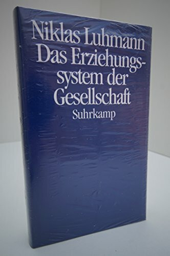 Das Erziehungssystem der Gesellschaft