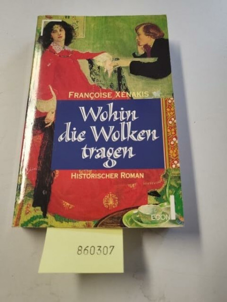 Wohin die Wolken tragen. Historischer Roman.