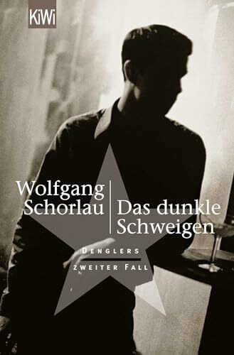 Das dunkle Schweigen: Denglers zweiter Fall (Dengler ermittelt, Band 2)