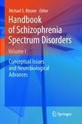 Handbook of Schizophrenia Spectrum Disorders, Volume I