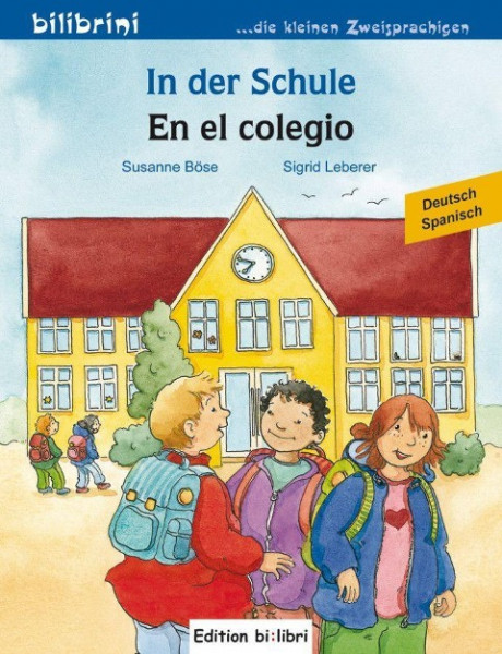 In der Schule. Kinderbuch En el colegio. Deutsch-Spanisch