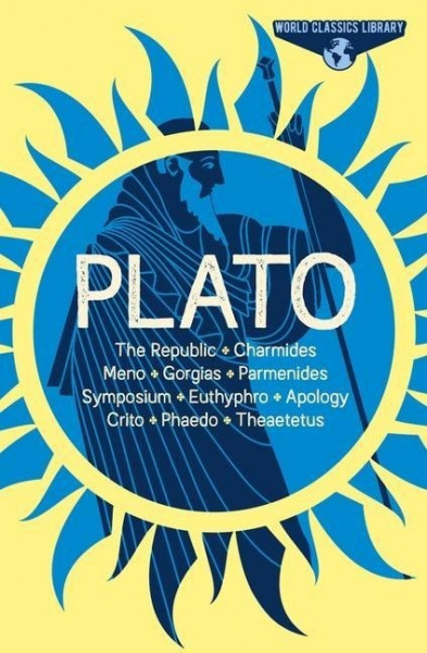 World Classics Library: Plato: The Republic, Charmides, Meno, Gorgias, Parmenides, Symposium, Euthyp