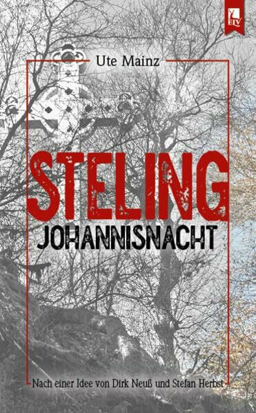 Steling: Johannisnacht: Kommissar Steffens fünfter Fall