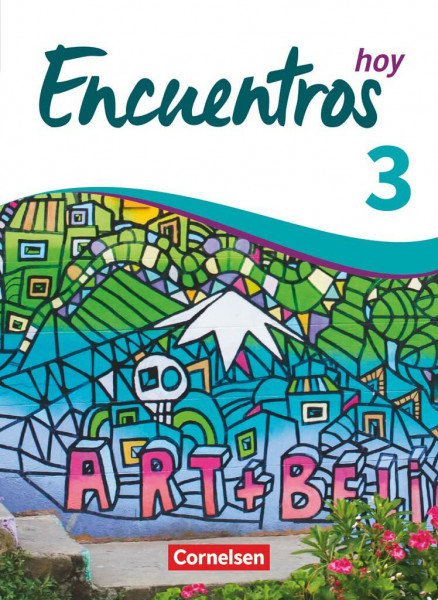Encuentros - Método de Español - Spanisch als 3. Fremdsprache - Ausgabe 2018 - Band 3: Schulbuch (Encuentros, Spanisch als 3. Fremdsprache - Ausgabe 2018, Band 3)