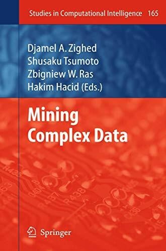 Mining Complex Data (Studies in Computational Intelligence, 165, Band 165)