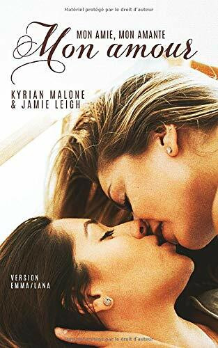 Mon amie, mon amante, mon amour: (Version Emma/Lana) - Livre lesbien