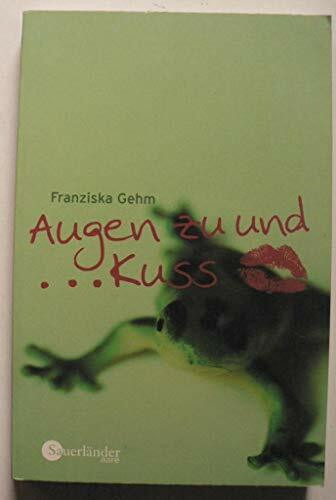 Augen zu und ... Kuss (aare by sauerländer)