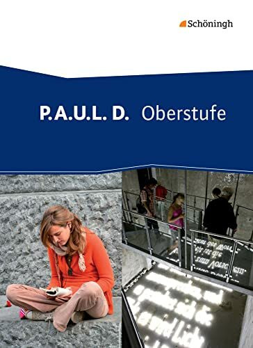 P.A.U.L. D. - Persönliches Arbeits- und Lesebuch Deutsch - Oberstufe: Schulbuch (gebundener Einband)