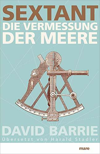 Sextant: Die Vermessung der Meere