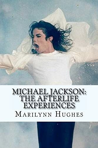 Michael Jackson: The Afterlife Experiences: A Theology of Michael Jackson's Life and Lyrics (Michael Jackson: The Afterlife Experiences Series, Band 1)