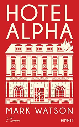Hotel Alpha: Roman