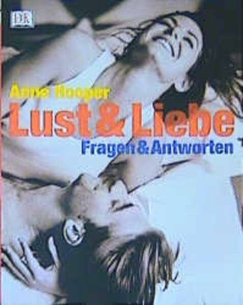 Lust & Liebe - Fragen & Antworten