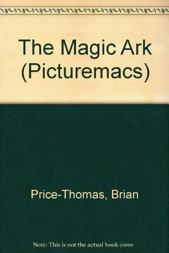 The Magic Ark (Picturemacs S.) The Magic Ark (Picturemacs S.)
