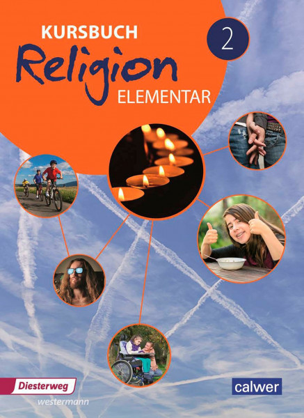 Kursbuch Religion Elementar - Ausgabe 2016: Schulbuch 2 (Klasse 7/8)