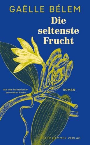 Die seltenste Frucht