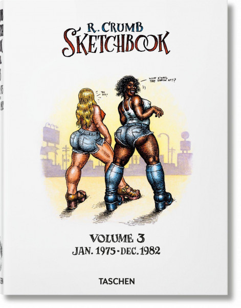 Robert Crumb. Sketchbook Vol. 3. 1975-1982