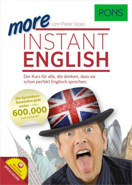 PONS More Instant English: Der Sprachkurs für alle, die denken, dass sie schon perfekt Englisch sprechen: Der Kurs für alle, die denken, dass sie schon perfekt Englisch sprechen (PONS Instant)
