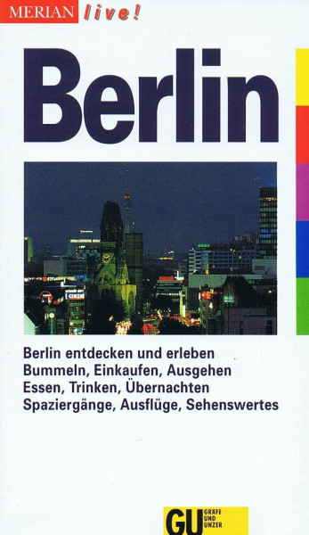 Berlin. Merian live. Berlin entdecken und erleben