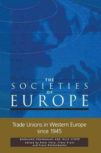 Development of Trade Unions in Western Europe, 1945-95 (Societies of Euroe)