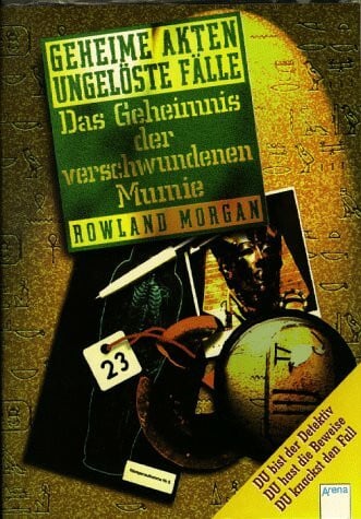 Geheime Akten, ungelöste Fälle, Das Geheimnis der verschwundenen Mumie