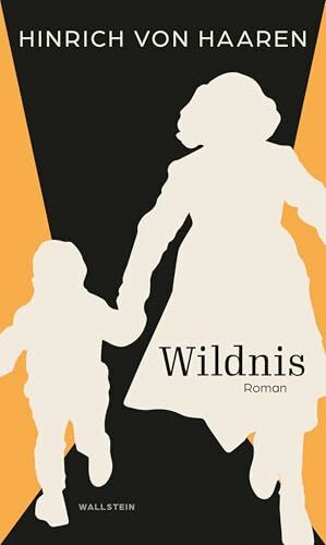 Wildnis: Roman Wildnis: Roman