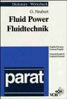 Dictionary of Fluid Power /Wörterbuch Fluidtechnik: English-German /Deutsch-Englisch: English-German, German-English (parat-Wörterbücher)