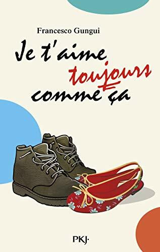 Je t'aime toujours comme ça (3)