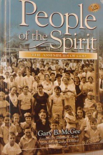 People Of The Spirit: The Assemblies Of God