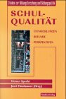 Schulqualität: Entwicklungen, Befunde, Perspektiven (Studien zur Bildungsforschung und Bildungspolitik)