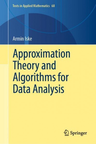 Approximation Theory and Algorithms for Data Analysis