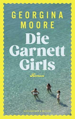 Die Garnett Girls: Roman
