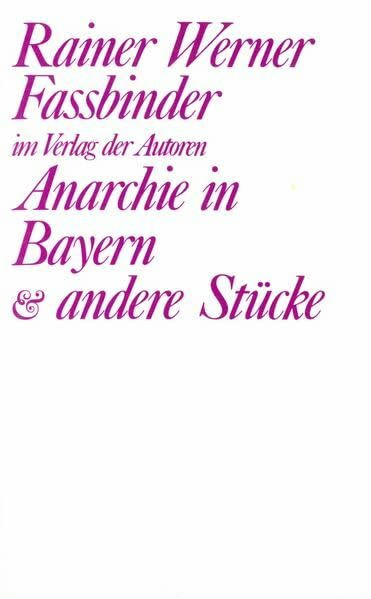 Anarchie in Bayern und andere Stücke: Vier Stücke (Theaterbibliothek)