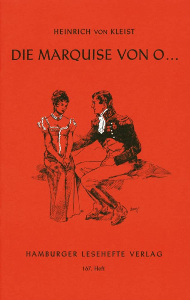 Die Marquise von O...: (Nach einer wahren Begebenheit, deren Schauplatz vom Norden nach dem Süden verlegt worden) (Hamburger Lesehefte)