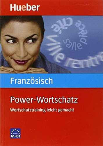 Power-Wortschatz Französisch: Wortschatztraining leicht gemacht / Buch