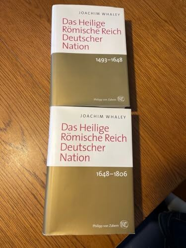 Das Heilige Römische Reich Deutscher Nation und seine Territorien: 1493–1806