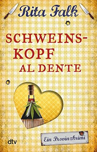 Schweinskopf al dente: Der dritte Fall für den Eberhofer – Ein Provinzkrimi (Franz Eberhofer, Band 3)
