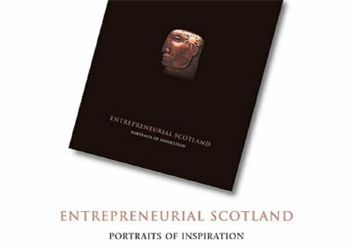 Entrepreneurial Scotland: Portraits of Inspiration