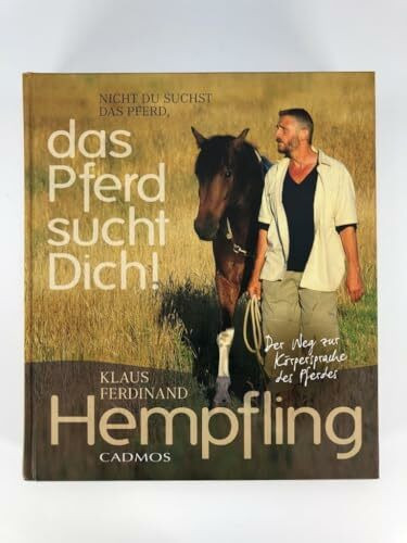Das Pferd sucht Dich! (Cadmos Pferdebuch)