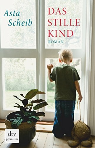 Das stille Kind: Roman (dtv Fortsetzungsnummer 0)