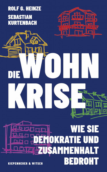 Die Wohnkrise: Wie sie Demokratie und Zusammenhalt bedroht