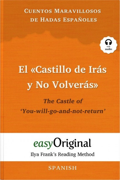 El «Castillo de Irás y No Volverás» / The Castle of 'You-will-go-and-not-return' (with free audio download link)
