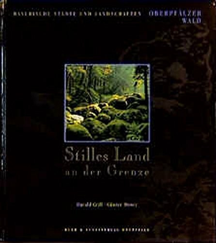 Stilles Land an der Grenze. Oberpfälzer Wald