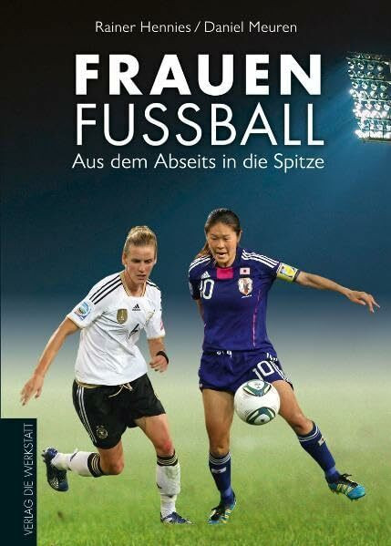 Frauenfußball: Aus dem Abseits in die Spitze