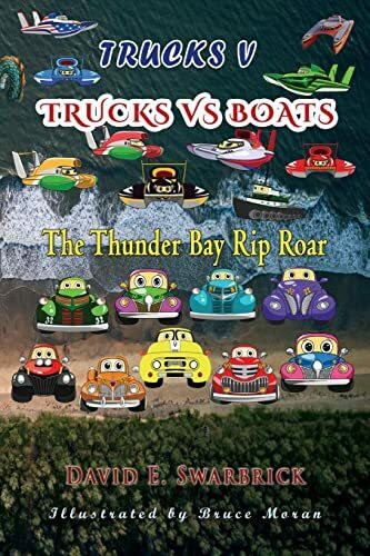 Trucks V: Trucks vs Boats: The Thunder Bay Rip Roar