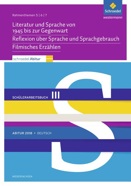 Schroedel Abitur - Ausgabe für Niedersachsen: Deutsch: Rahmenthemen 5, 6 und 7: Schülerpaket III zum