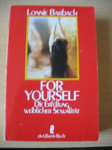 Der einzige Weg, Oliven zu essen und andere intime Geständnisse / For yourself. Die Erfüllung weiblicher Sexualität.