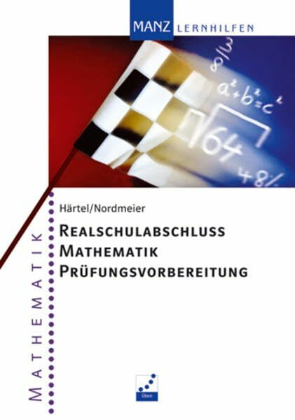 Realschulabschluss Mathematik Prüfungsvorbereitung