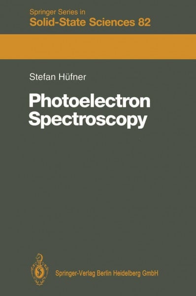 Photoelectron Spectroscopy: Principles and Applications (Springer Series in Solid-State Sciences)